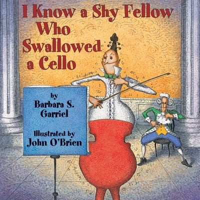 I Know a Shy Fellow Who Swallowed a Cello - Paperback | Diverse Reads