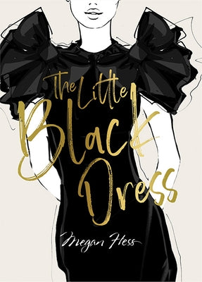 Megan Hess: The Little Black Dress - Hardcover | Diverse Reads