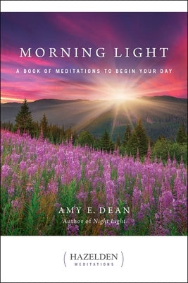 Morning Light: A Book of Meditations to Begin Your Day - Paperback | Diverse Reads