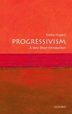 Progressivism: A Very Short Introduction - Paperback | Diverse Reads