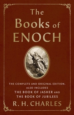 The Books of Enoch: The Complete and Original Edition, Also Includes the Book of Jasher and the Book of Jubilees - Paperback | Diverse Reads