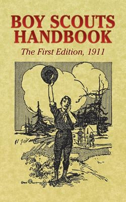 Boy Scouts Handbook: The First Edition, 1911 - Paperback | Diverse Reads
