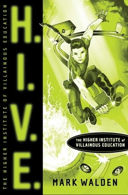 H.I.V.E.: (Higher Institute for Villainous Education #1) - Paperback | Diverse Reads