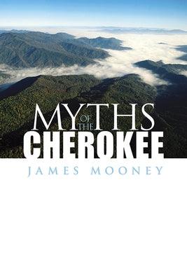 Myths of the Cherokee - Paperback