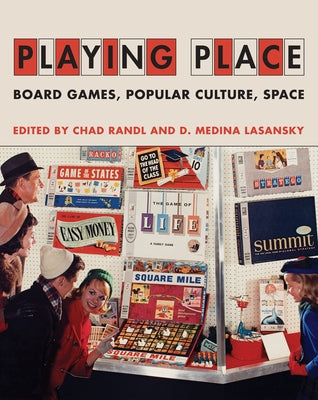 Playing Place: Board Games, Popular Culture, Space - Hardcover | Diverse Reads