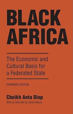 Black Africa: The Economic and Cultural Basis for a Federated State - Paperback |  Diverse Reads