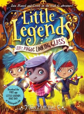 The Magic Looking Glass (Little Legends Series #4) - Paperback | Diverse Reads