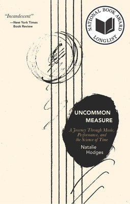 Uncommon Measure: A Journey Through Music, Performance, and the Science of Time - Paperback | Diverse Reads