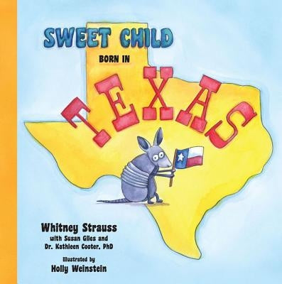 Sweet Child Born in Texas - Hardcover | Diverse Reads
