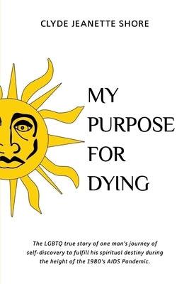 My Purpose For Dying - Paperback | Diverse Reads