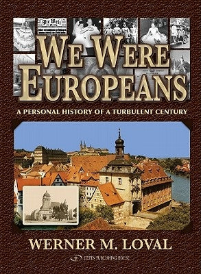 We Were Europeans: A Personal History of a Turbulent Century - Hardcover | Diverse Reads