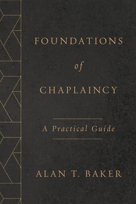Foundations of Chaplaincy: A Practical Guide - Paperback | Diverse Reads