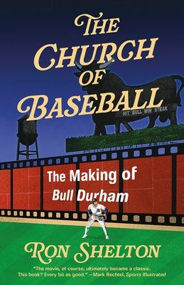 The Church of Baseball: The Making of Bull Durham - Paperback | Diverse Reads
