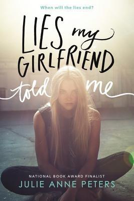 Lies My Girlfriend Told Me - Paperback | Diverse Reads