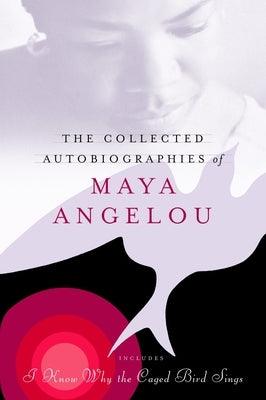 The Collected Autobiographies of Maya Angelou - Hardcover | Diverse Reads