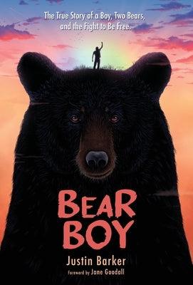 Bear Boy: The True Story of a Boy, Two Bears, and the Fight to be Free - Hardcover | Diverse Reads