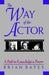 The Way of the Actor: A Path to Knowledge and Power - Paperback | Diverse Reads