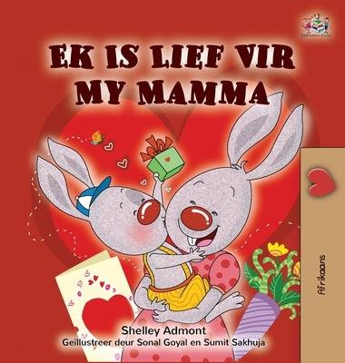 I Love My Mom (Afrikaans children's book) - Hardcover | Diverse Reads