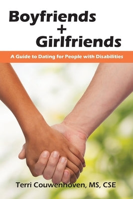 Boyfriends & Girlfriends: A Guide to Dating for People with Disabilities - Paperback | Diverse Reads
