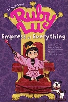 Ruby Lu, Empress of Everything - Paperback | Diverse Reads