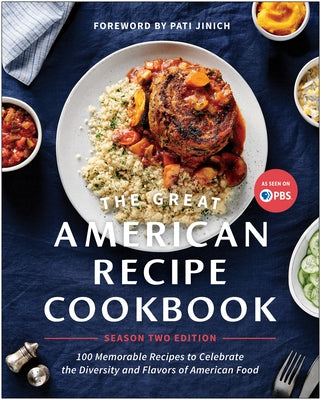 The Great American Recipe Cookbook Season 2 Edition: 100 Memorable Recipes to Celebrate the Diversity and Flavors of American Food - Paperback | Diverse Reads