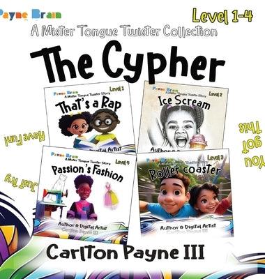The Cypher: A Mister Tongue Twister Collection - Hardcover | Diverse Reads