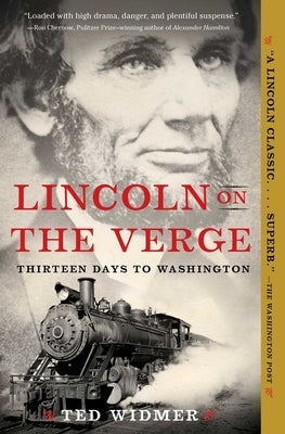 Lincoln on the Verge: Thirteen Days to Washington - Paperback | Diverse Reads
