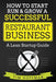 How to Start, Run & Grow a Successful Restaurant Business: A Lean Startup Guide - Paperback | Diverse Reads