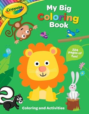 Crayola My Big Coloring Book - Paperback | Diverse Reads
