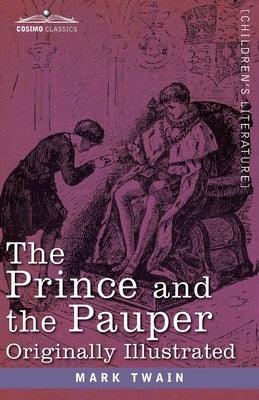 The Prince and the Pauper: A Tale for Young People of All Ages, Originally Illustrated - Paperback | Diverse Reads