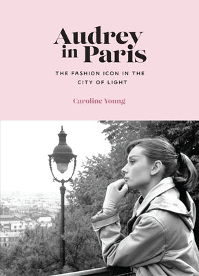 Audrey in Paris - Hardcover | Diverse Reads