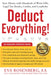 Deduct Everything!: Save Money with Hundreds of Legal Tax Breaks, Credits, Write-Offs, and Loopholes - Paperback | Diverse Reads