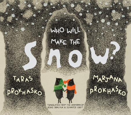Who Will Make the Snow? - Hardcover | Diverse Reads
