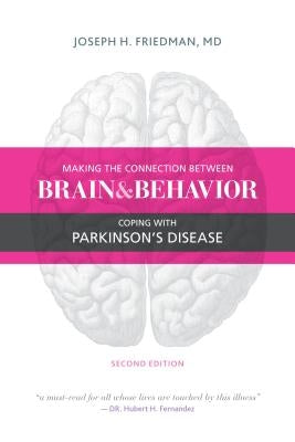 Making the Connection Between Brain and Behavior: Coping with Parkinson's Disease - Paperback | Diverse Reads