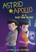 Astrid & Apollo and the Blast from the Past - Hardcover | Diverse Reads