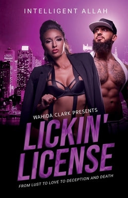 Lickin' License: From Lust to Love to Deception and Death - Paperback | Diverse Reads