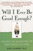 Will I Ever Be Good Enough?: Healing the Daughters of Narcissistic Mothers - Paperback | Diverse Reads