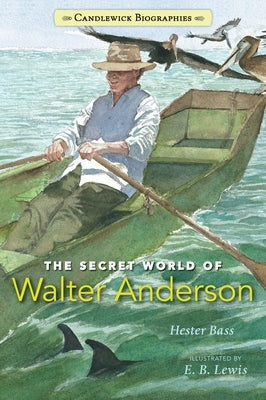 The Secret World of Walter Anderson - Paperback | Diverse Reads