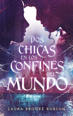 DOS Chicas En Los Confines del Mundo - Paperback | Diverse Reads