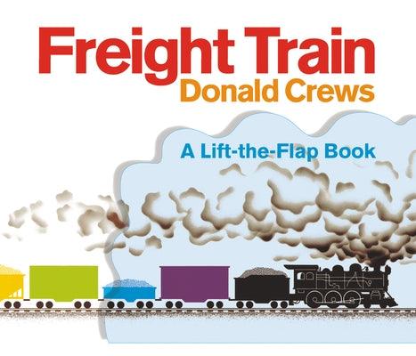 Freight Train Lift-The-Flap - Board Book | Diverse Reads