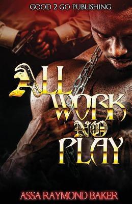 All Work, No Play - Paperback |  Diverse Reads