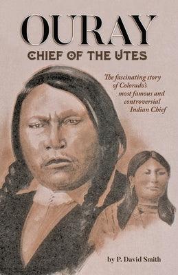 Ouray: Chief of the Utes - Paperback | Diverse Reads