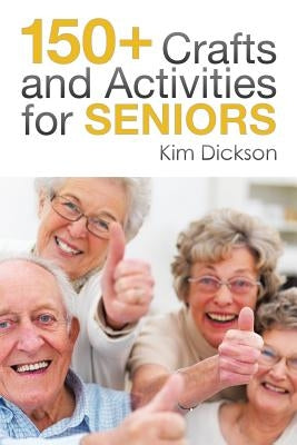 150+ Crafts and Activities for Seniors - Paperback | Diverse Reads