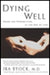 Dying Well - Paperback | Diverse Reads