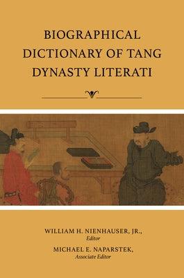 Biographical Dictionary of Tang Dynasty Literati - Hardcover | Diverse Reads