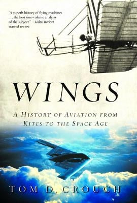 Wings: A History of Aviation from Kites to the Space Age - Paperback | Diverse Reads