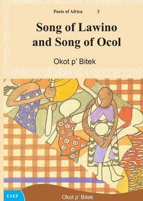 Song of Lawino and Song of Ocol - Paperback | Diverse Reads