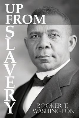 Up From Slavery by Booker T. Washington - Paperback | Diverse Reads
