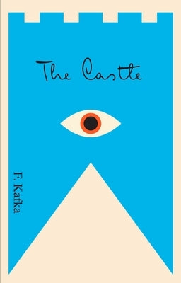 The Castle: A New Translation Based on the Restored Text - Paperback | Diverse Reads