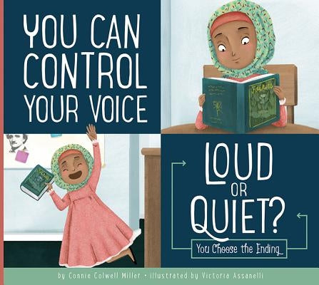 You Can Control Your Voice: Loud or Quiet? - Paperback | Diverse Reads